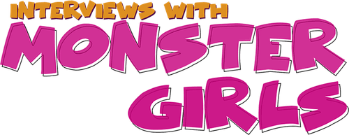 Interviews with Monster Girls