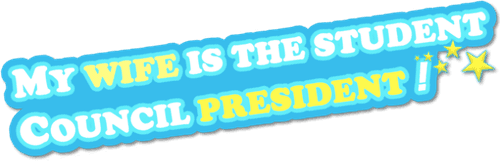 My Wife is the Student Council President