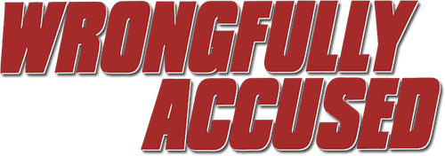 Wrongfully Accused