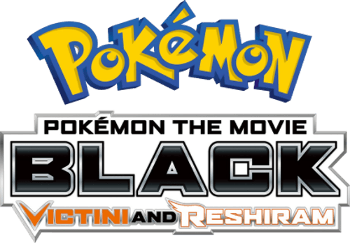 Pokémon the Movie: Black - Victini and Reshiram