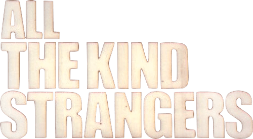 All the Kind Strangers