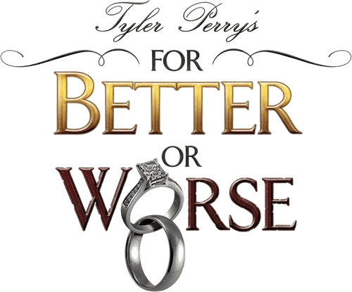 Tyler Perry's For Better or Worse