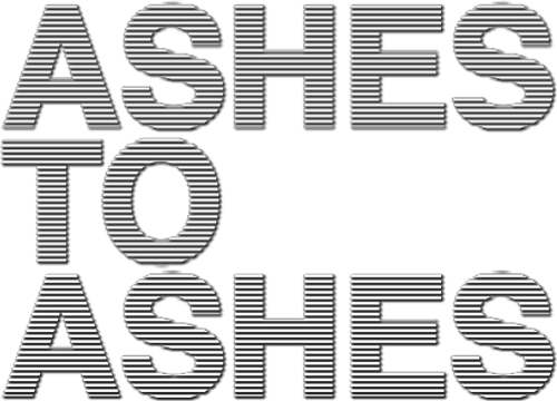 Ashes to Ashes