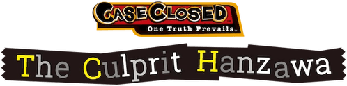 Case Closed: The Culprit Hanzawa