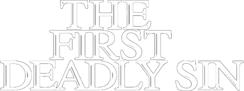 The First Deadly Sin