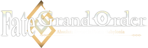 Fate/Grand Order Absolute Demonic Front: Babylonia