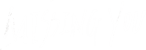 Missing You