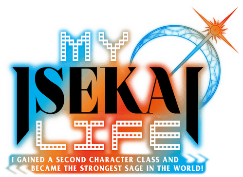 My Isekai Life: I Gained a Second Character Class and Became the Strongest Sage in the World!