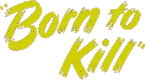 Born to Kill