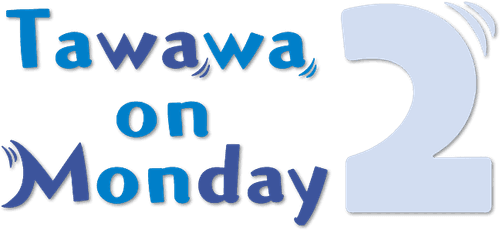 Tawawa on Monday
