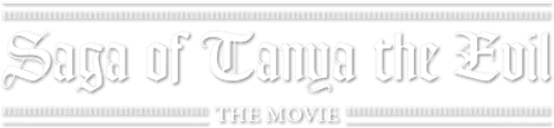 Saga of Tanya the Evil: The Movie