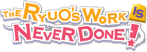 The Ryuo's Work is Never Done!