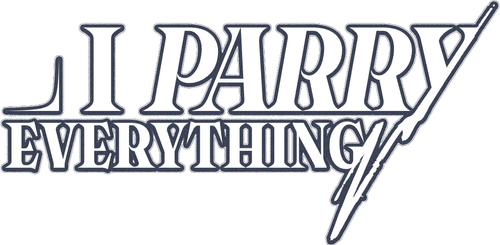 I Parry Everything