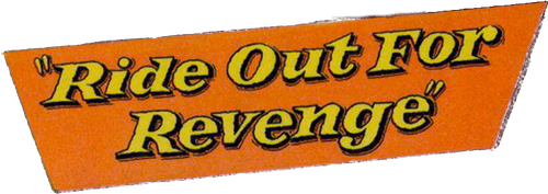 Ride Out for Revenge