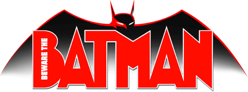 Beware the Batman