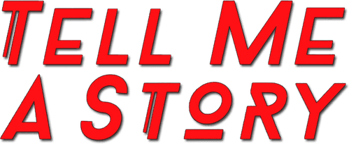 Tell Me a Story