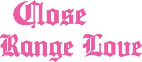Close Range Love