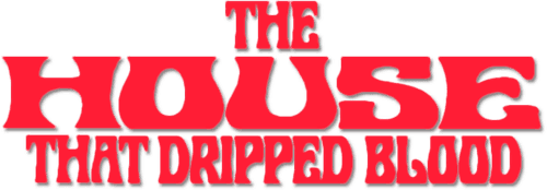 The House That Dripped Blood