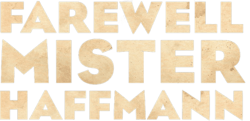 Farewell, Mr. Haffmann