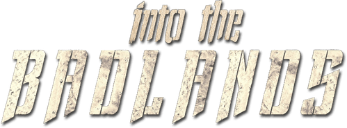 Into the Badlands