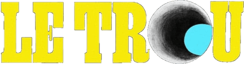 Le Trou