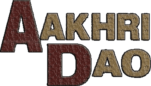 Aakhri Dao