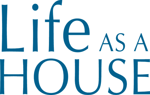 Life as a House
