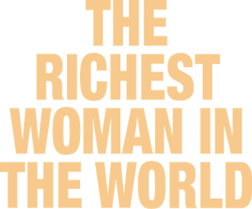 The Richest Woman in the World