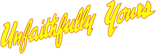 Unfaithfully Yours