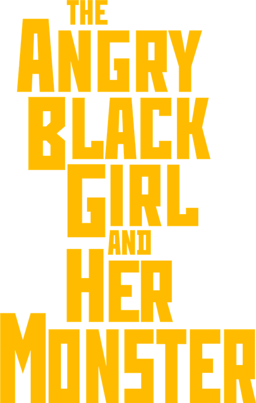 The Angry Black Girl and Her Monster