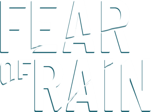 Fear of Rain