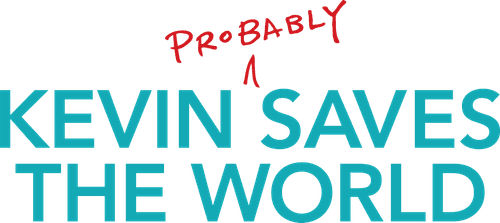 Kevin (Probably) Saves the World
