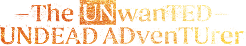 The Unwanted Undead Adventurer