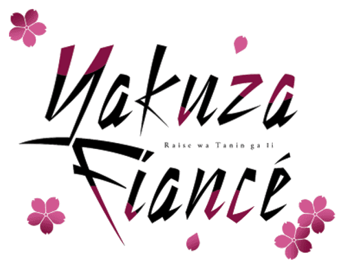 Yakuza Fiancé: Raise wa Tanin ga Ii