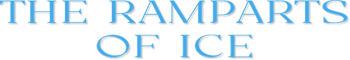The Ramparts of Ice
