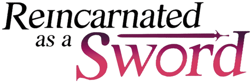 Reincarnated as a Sword