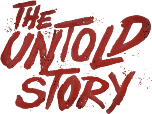 The Untold Story