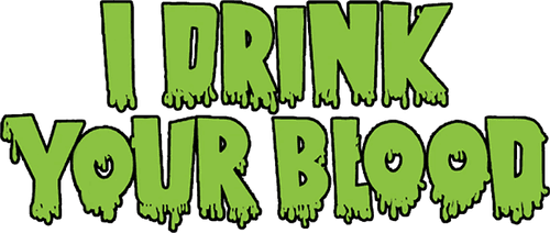 I Drink Your Blood