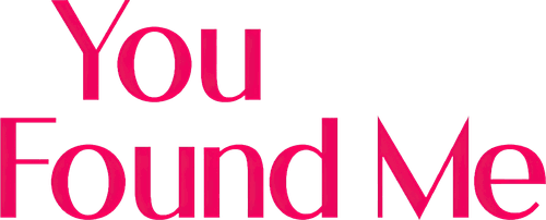 You Found Me