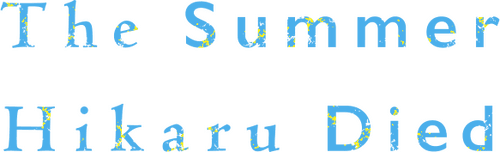 The Summer Hikaru Died