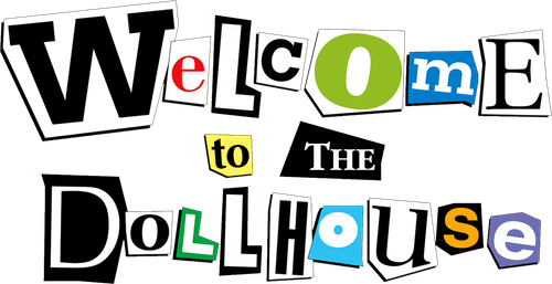 Welcome to the Dollhouse