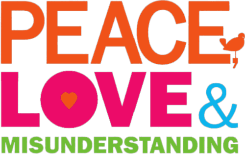 Peace, Love & Misunderstanding
