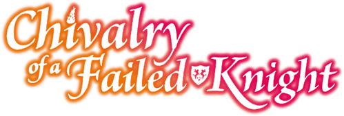 Chivalry of a Failed Knight