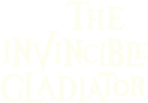 The Invincible Gladiator