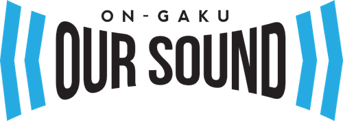 On-Gaku: Our Sound