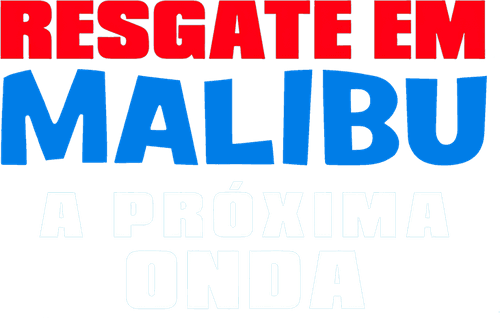 Malibu Rescue: The Next Wave