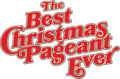 The Best Christmas Pageant Ever