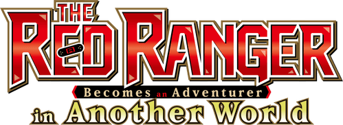 The Red Ranger Becomes an Adventurer in Another World