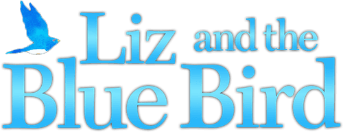 Liz and the Blue Bird