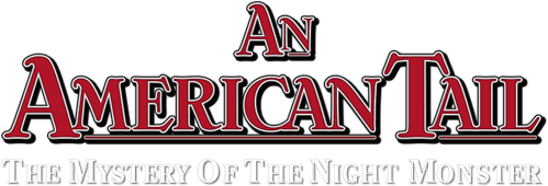 An American Tail: The Mystery of the Night Monster